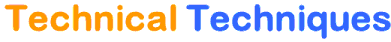 Technical Techniques